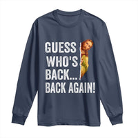 Funny Jesus Meme Quote Long Sleeve Shirt Easter Guess Whos Back Funny Religious - Wonder Print Shop