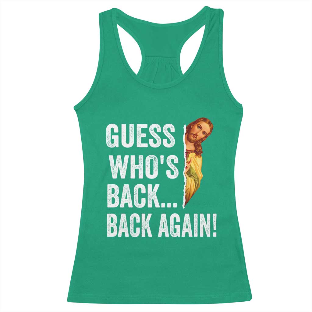 Funny Jesus Meme Quote Racerback Tank Top Easter Guess Whos Back Funny Religious - Wonder Print Shop