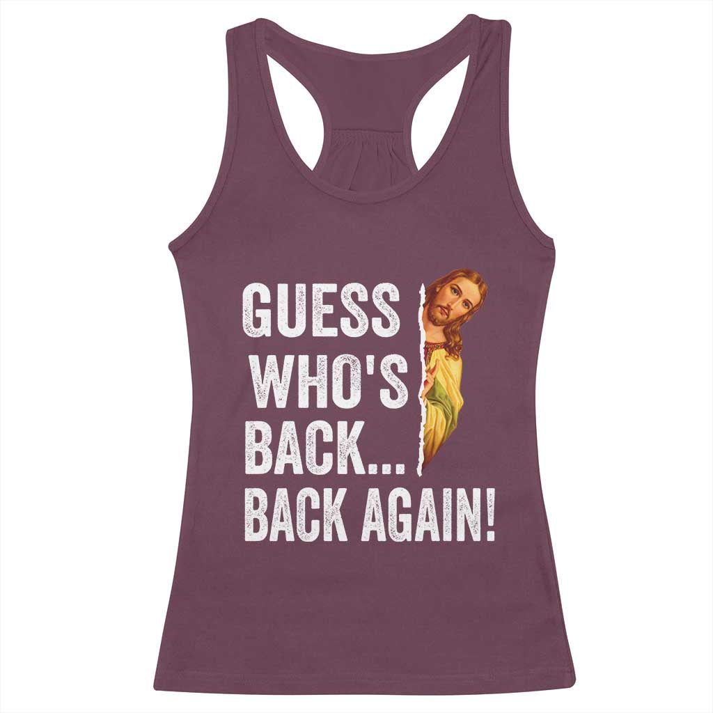 Funny Jesus Meme Quote Racerback Tank Top Easter Guess Whos Back Funny Religious - Wonder Print Shop