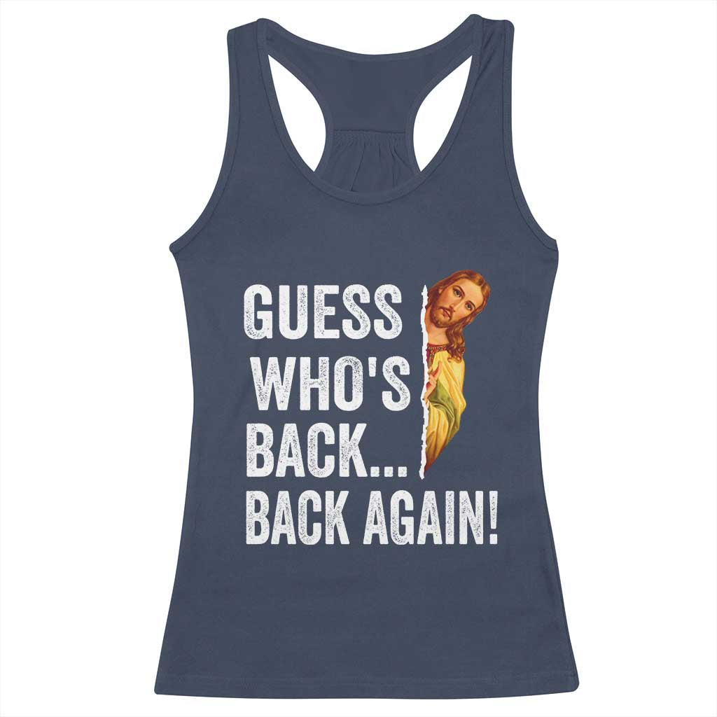 Funny Jesus Meme Quote Racerback Tank Top Easter Guess Whos Back Funny Religious - Wonder Print Shop