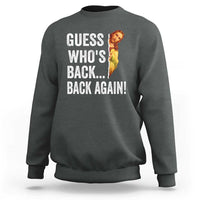 Funny Jesus Meme Quote Sweatshirt Easter Guess Whos Back Funny Religious - Wonder Print Shop