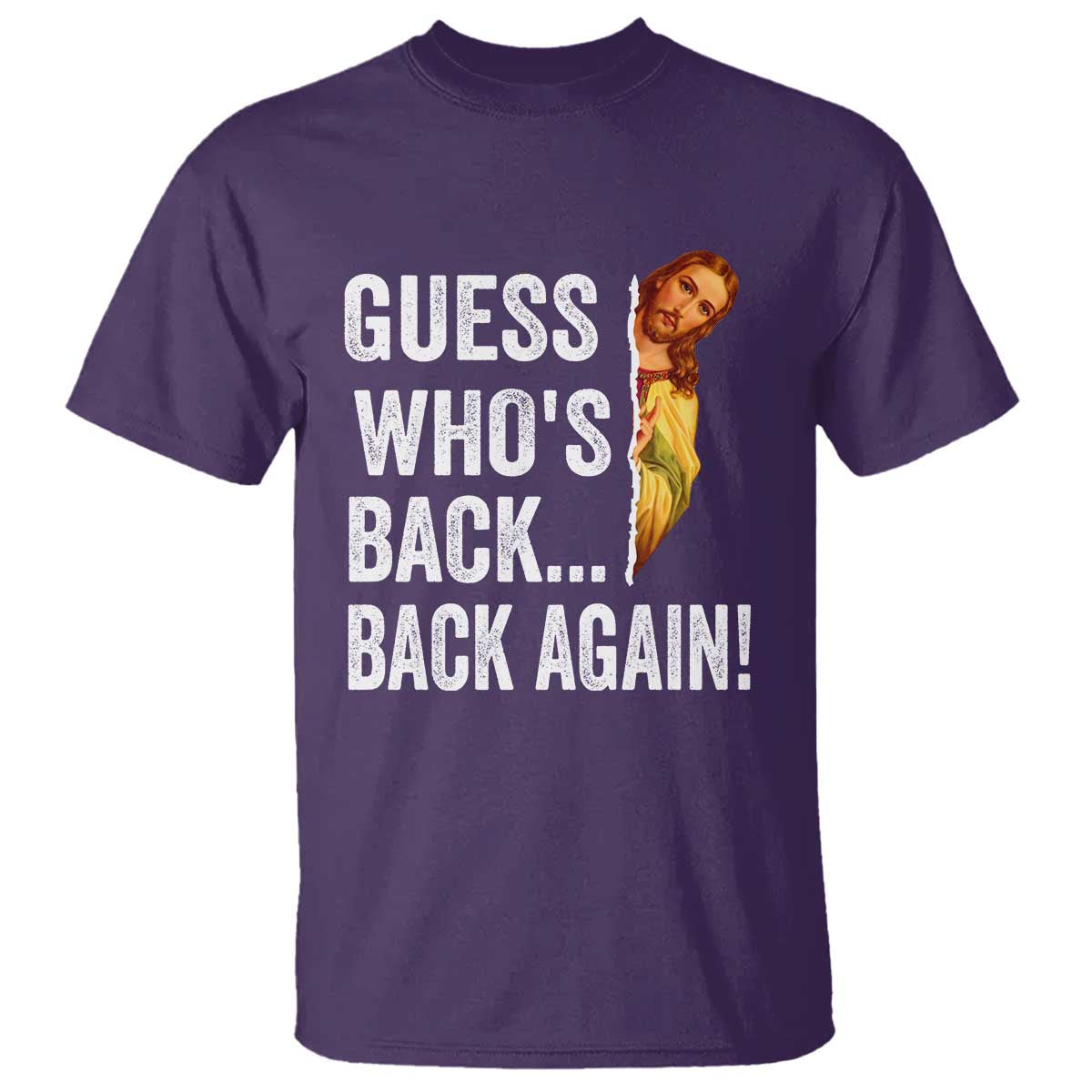 Funny Jesus Meme Quote T Shirt Easter Guess Whos Back Funny Religious - Wonder Print Shop