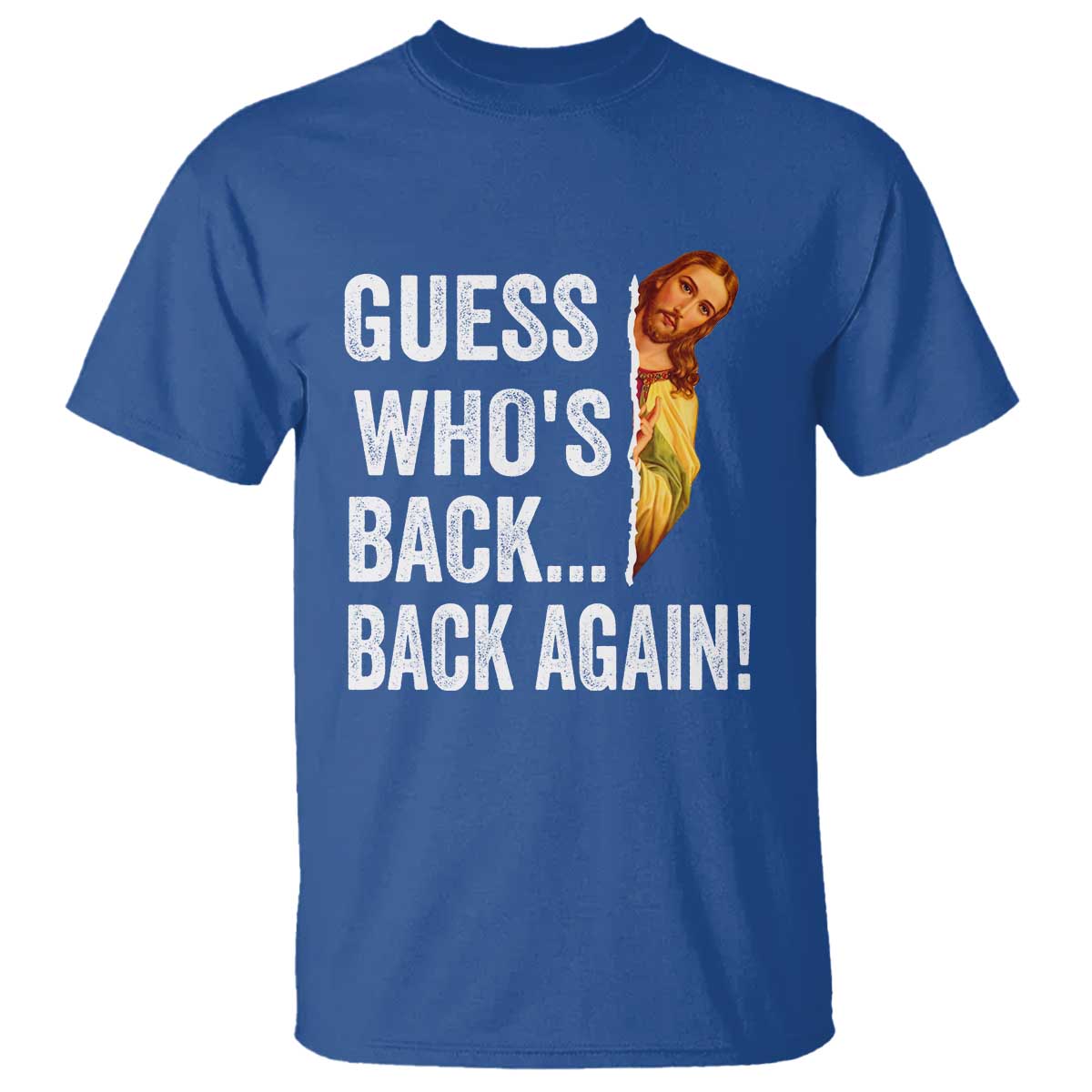 Funny Jesus Meme Quote T Shirt Easter Guess Whos Back Funny Religious - Wonder Print Shop