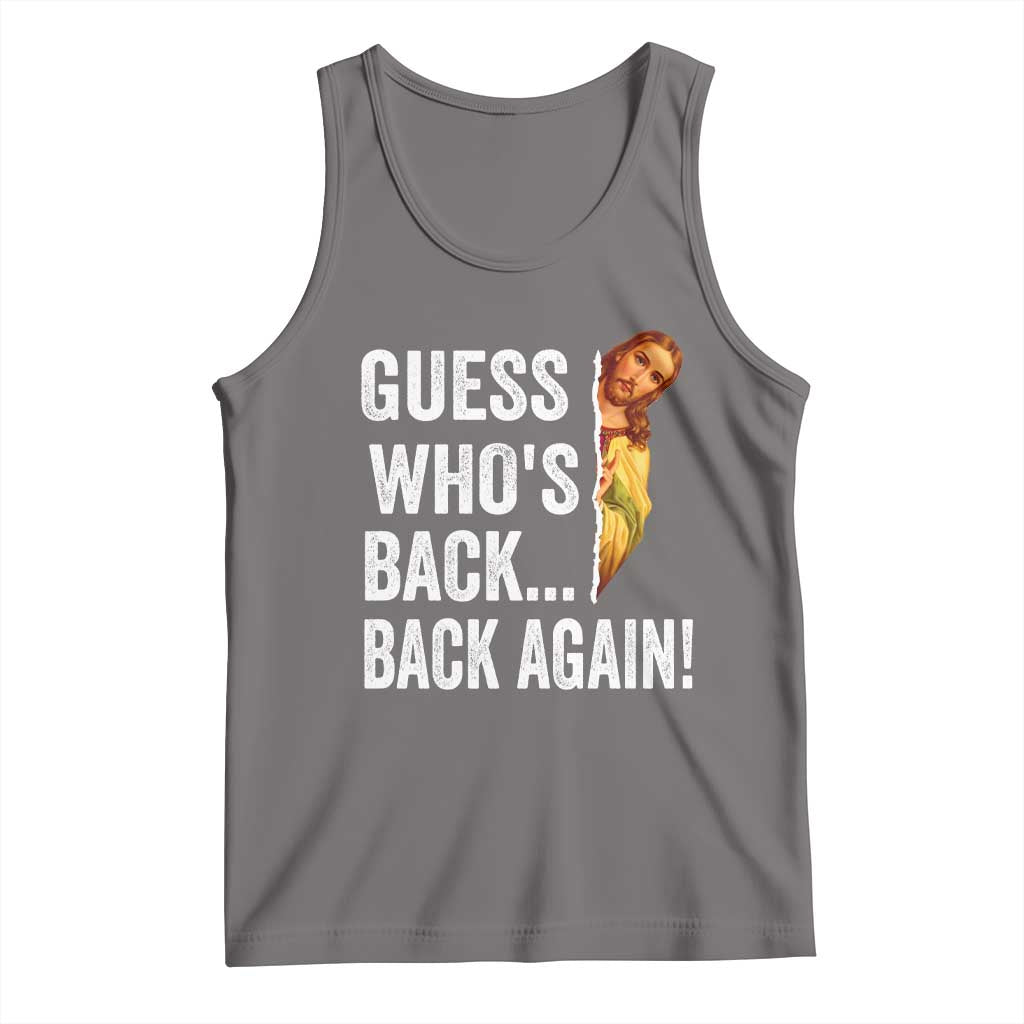 Funny Jesus Meme Quote Tank Top Easter Guess Whos Back Funny Religious - Wonder Print Shop