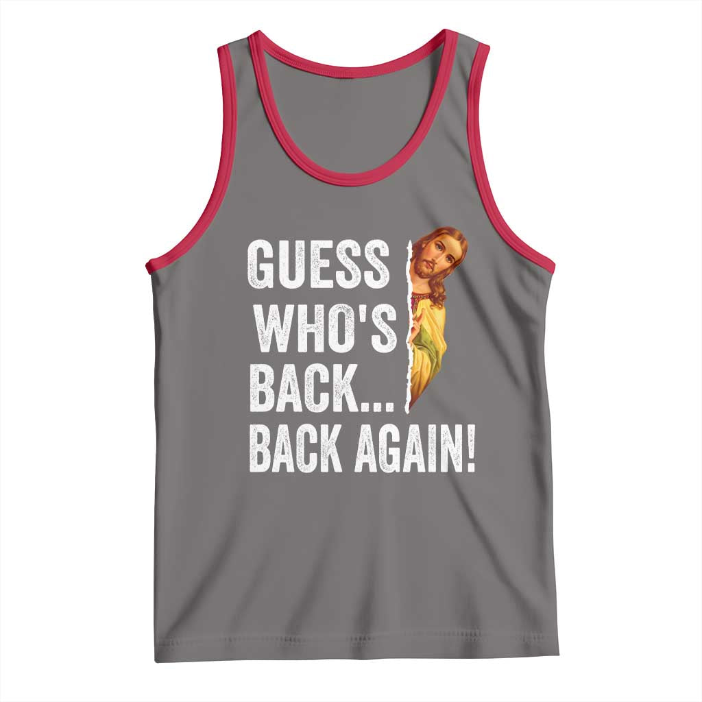 Funny Jesus Meme Quote Tank Top Easter Guess Whos Back Funny Religious - Wonder Print Shop