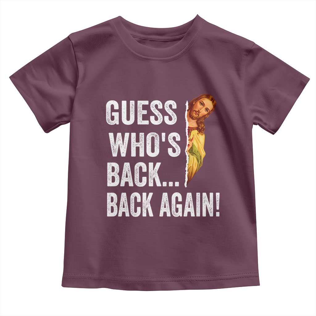 Funny Jesus Meme Quote Toddler T Shirt Easter Guess Whos Back Funny Religious - Wonder Print Shop