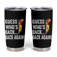 Funny Jesus Meme Quote Tumbler Cup Easter Guess Whos Back Funny Religious - Wonder Print Shop