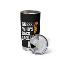 Funny Jesus Meme Quote Tumbler Cup Easter Guess Whos Back Funny Religious - Wonder Print Shop