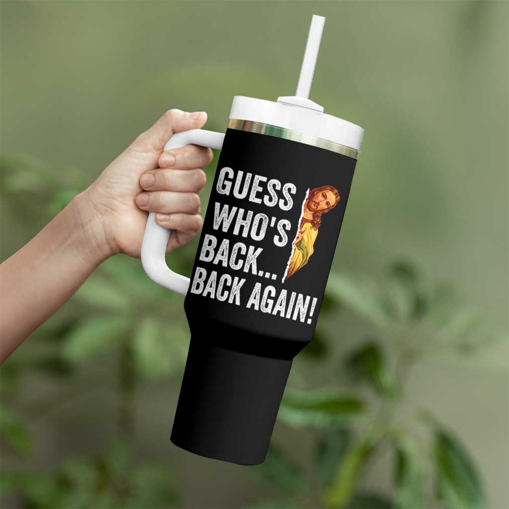Funny Jesus Meme Quote Tumbler With Handle Easter Guess Whos Back Funny Religious - Wonder Print Shop