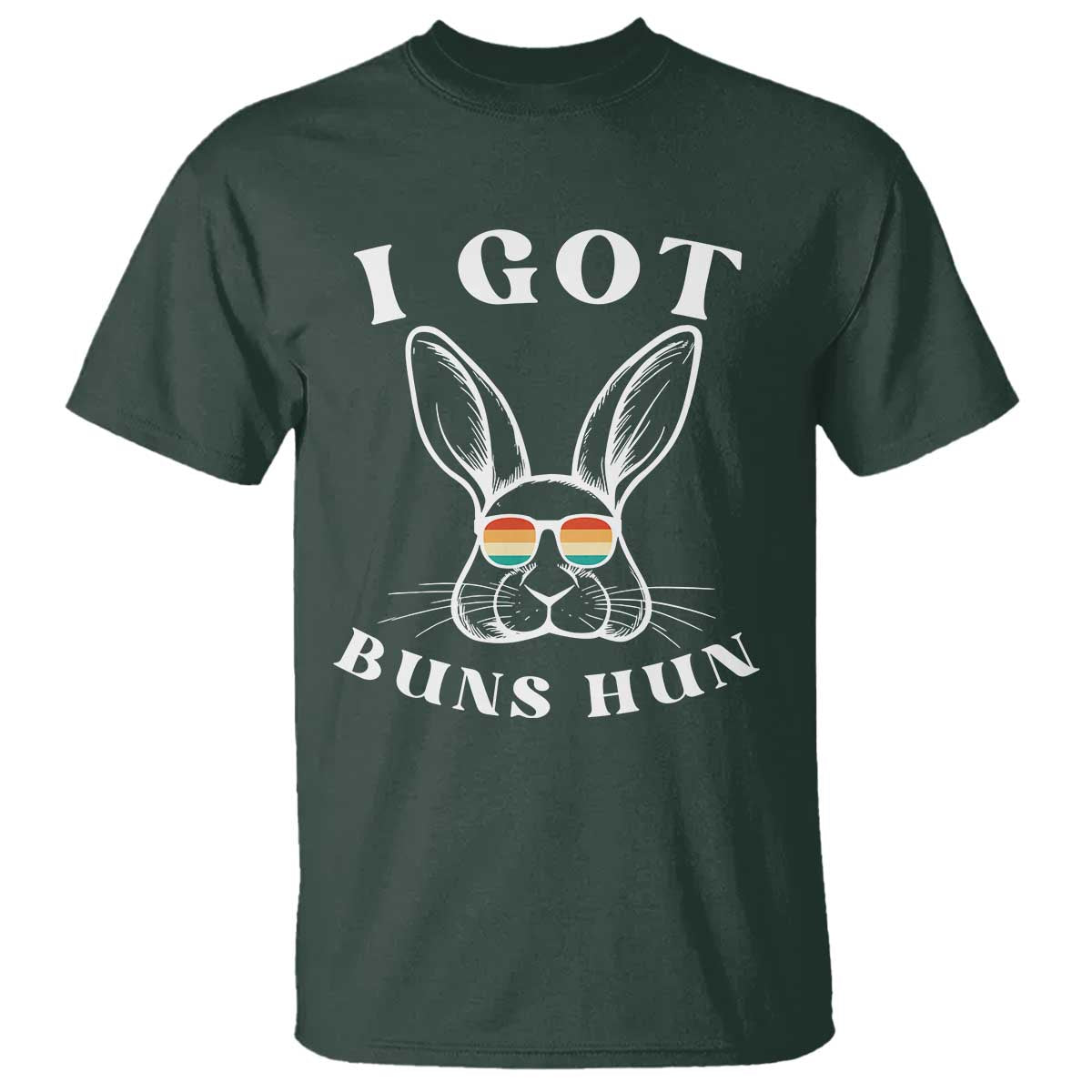 Rabbit Easter Bunny Sunglasses T Shirt Retro Vintage I Got Buns Hun Funny Jokes - Wonder Print Shop