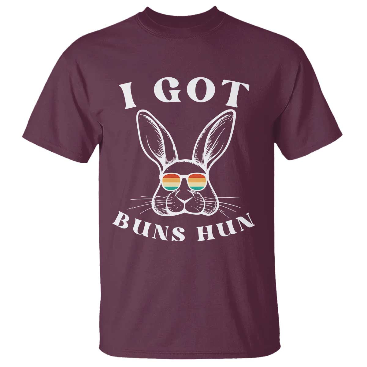 Rabbit Easter Bunny Sunglasses T Shirt Retro Vintage I Got Buns Hun Funny Jokes - Wonder Print Shop