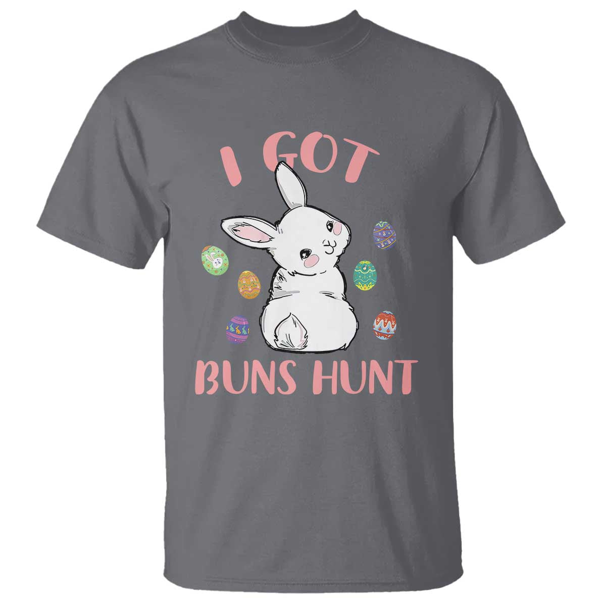 Rabbit Easter Bunny Sunglasses T Shirt I Got Buns Hun Funny Jokes - Wonder Print Shop