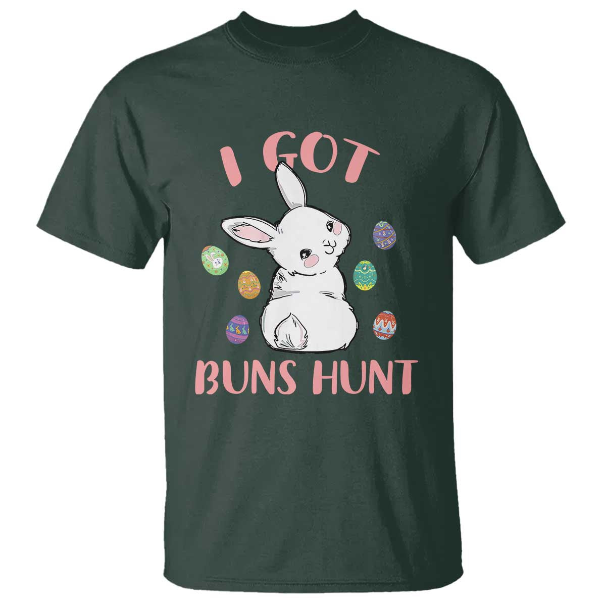 Rabbit Easter Bunny Sunglasses T Shirt I Got Buns Hun Funny Jokes - Wonder Print Shop