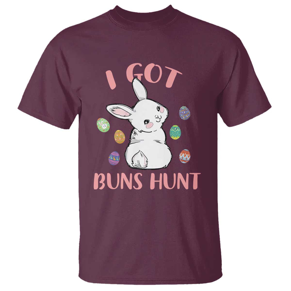 Rabbit Easter Bunny Sunglasses T Shirt I Got Buns Hun Funny Jokes - Wonder Print Shop