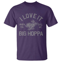 I Love It When You Call Me Big Hoppa T Shirt Funny Easter Day Bunny