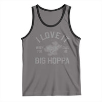 I Love It When You Call Me Big Hoppa Tank Top Funny Easter Day Bunny