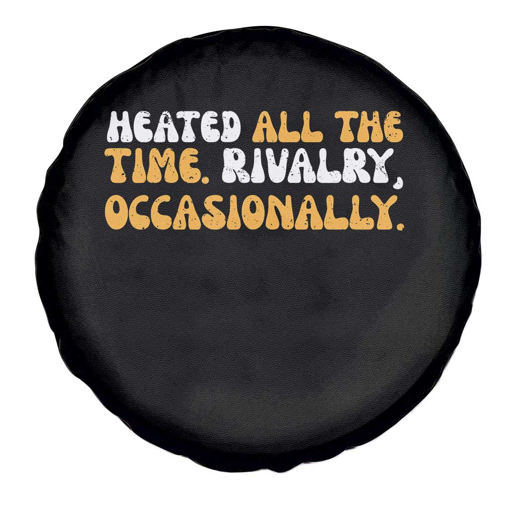Heated All The time Rivalry Occasionally Spare Tire Cover