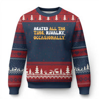 Heated All The time Rivalry Occasionally Ugly Christmas Sweater