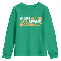 Heated All The time Rivalry Occasionally Youth Sweatshirt