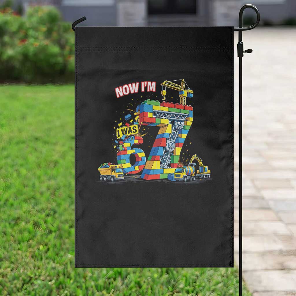 Funny 7th Birthday Building Bricks Garden Flag I Was 6 Now Im 7 Kids 67 Birthday Building Six Seven Boy