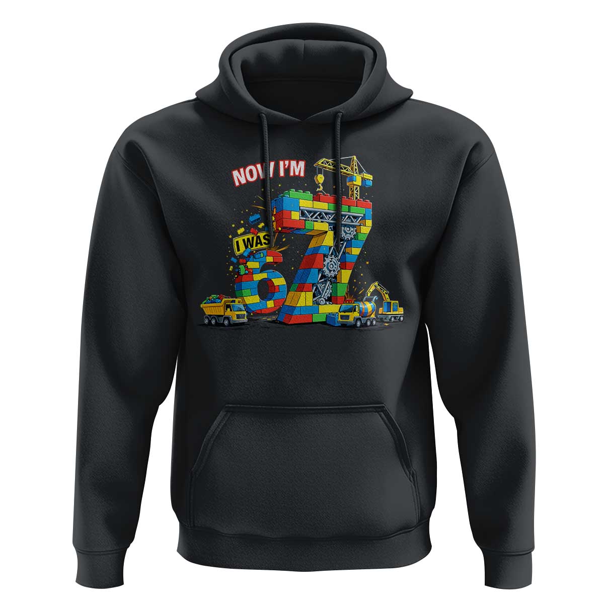 Funny 7th Birthday Building Bricks Hoodie I Was 6 Now Im 7 Kids 67 Birthday Building Six Seven Boy