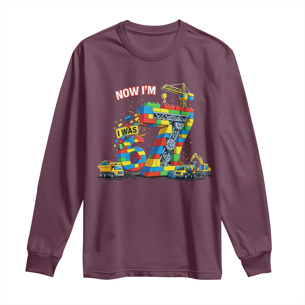 Funny 7th Birthday Building Bricks Long Sleeve Shirt I Was 6 Now Im 7 Kids 67 Birthday Building Six Seven Boy