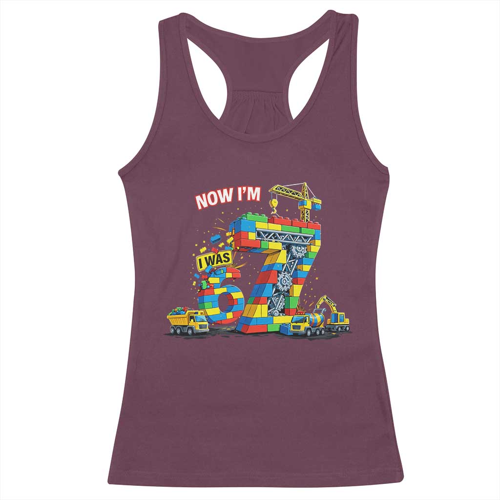 Funny 7th Birthday Building Bricks Racerback Tank Top I Was 6 Now Im 7 Kids 67 Birthday Building Six Seven Boy