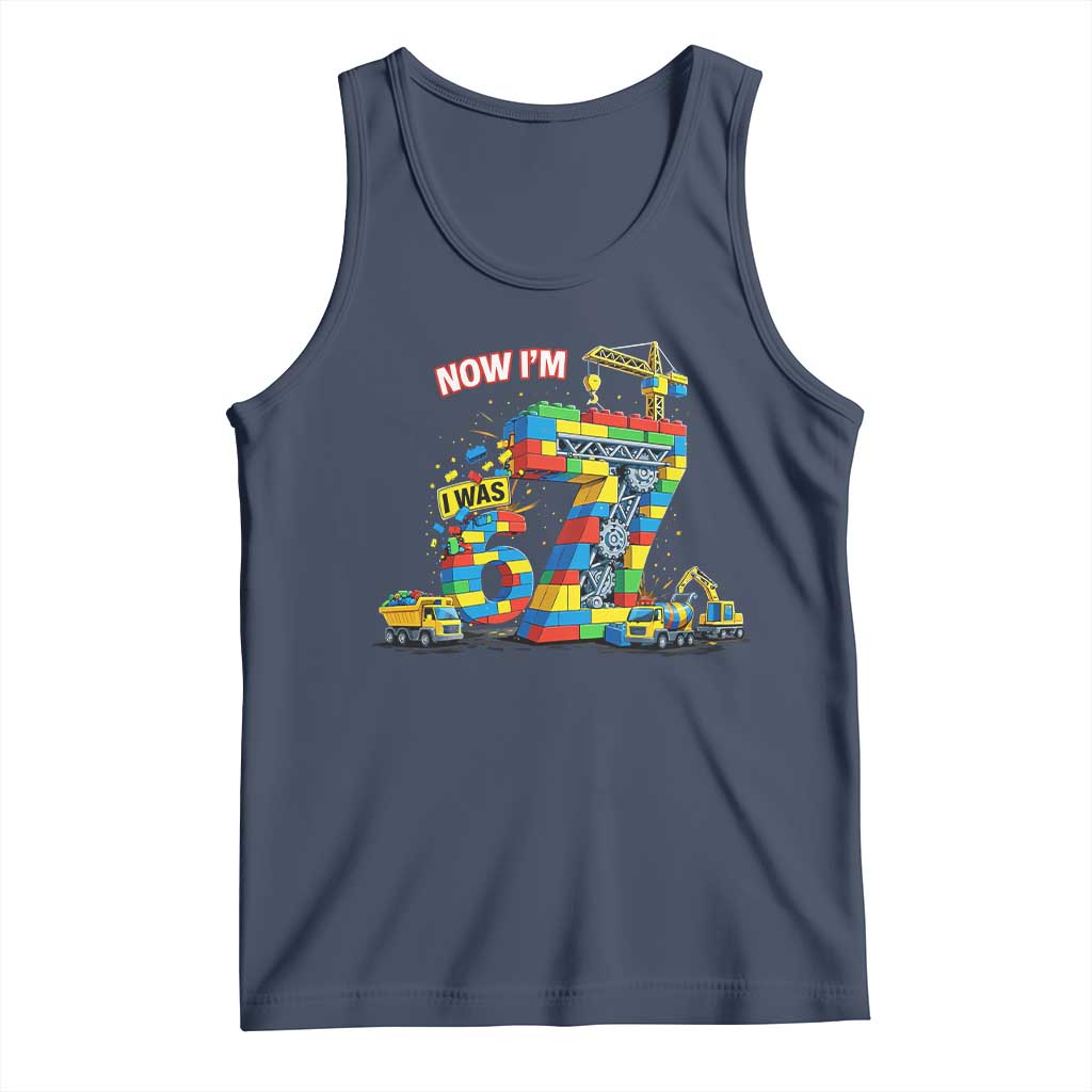 Funny 7th Birthday Building Bricks Tank Top I Was 6 Now Im 7 Kids 67 Birthday Building Six Seven Boy