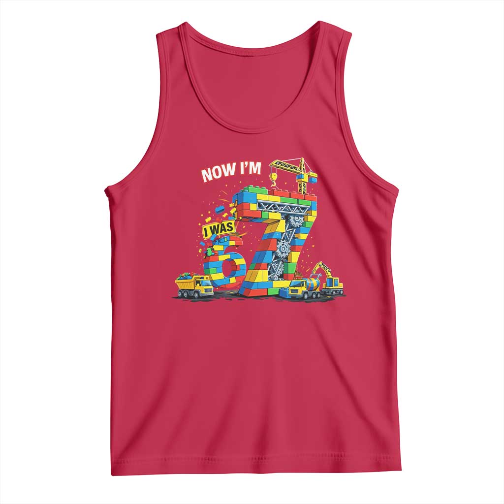 Funny 7th Birthday Building Bricks Tank Top I Was 6 Now Im 7 Kids 67 Birthday Building Six Seven Boy