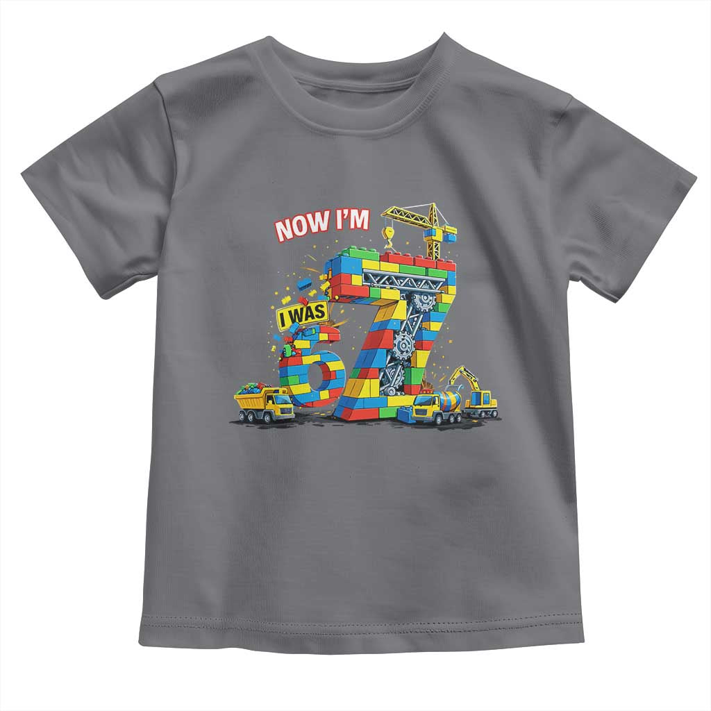Funny 7th Birthday Building Bricks Toddler T Shirt I Was 6 Now Im 7 Kids 67 Birthday Building Six Seven Boy