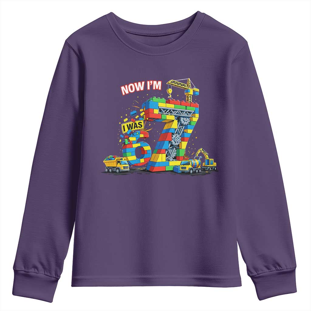 Funny 7th Birthday Building Bricks Youth Sweatshirt I Was 6 Now Im 7 Kids 67 Birthday Building Six Seven Boy