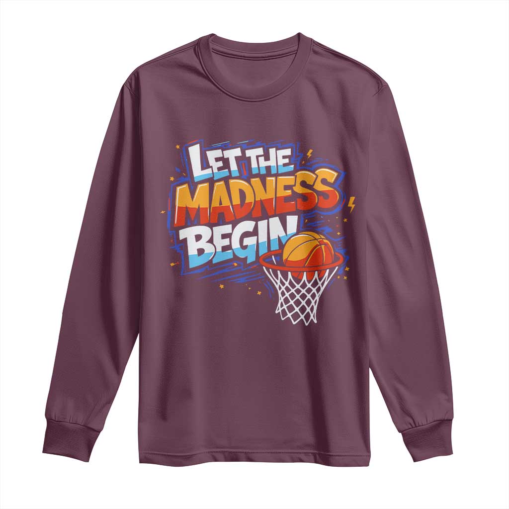 Basketball Bracket Long Sleeve Shirt Funny Let the Madness Begin Sporty Basketball Players Lovers