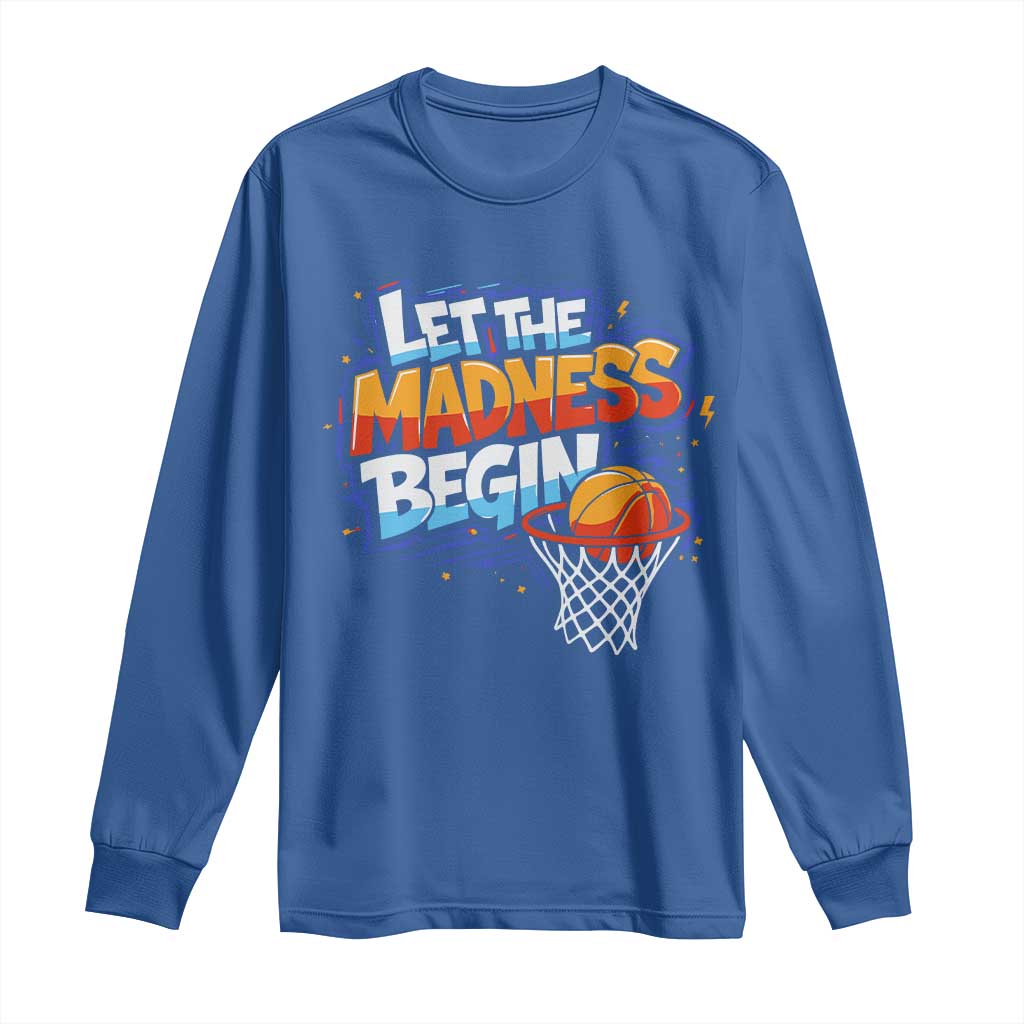 Basketball Bracket Long Sleeve Shirt Funny Let the Madness Begin Sporty Basketball Players Lovers
