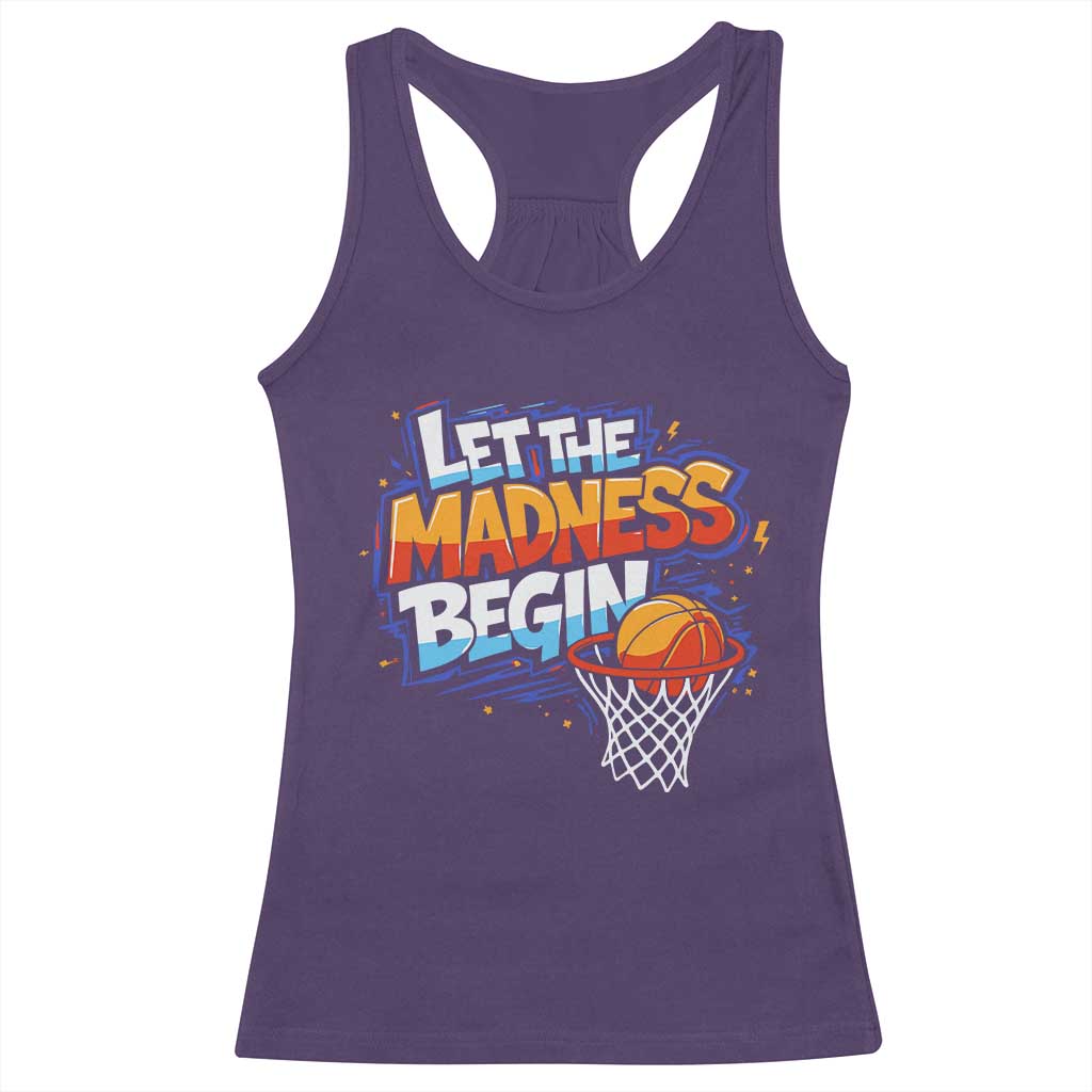 Basketball Bracket Racerback Tank Top Funny Let the Madness Begin Sporty Basketball Players Lovers