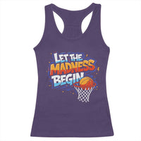 Basketball Bracket Racerback Tank Top Funny Let the Madness Begin Sporty Basketball Players Lovers