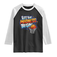 Basketball Bracket Raglan Shirt Funny Let the Madness Begin Sporty Basketball Players Lovers
