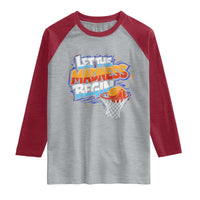 Basketball Bracket Raglan Shirt Funny Let the Madness Begin Sporty Basketball Players Lovers