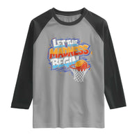 Basketball Bracket Raglan Shirt Funny Let the Madness Begin Sporty Basketball Players Lovers
