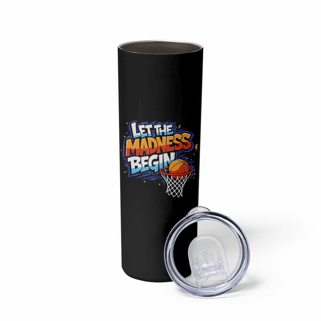 Basketball Bracket Skinny Tumbler Funny Let the Madness Begin Sporty Basketball Players Lovers