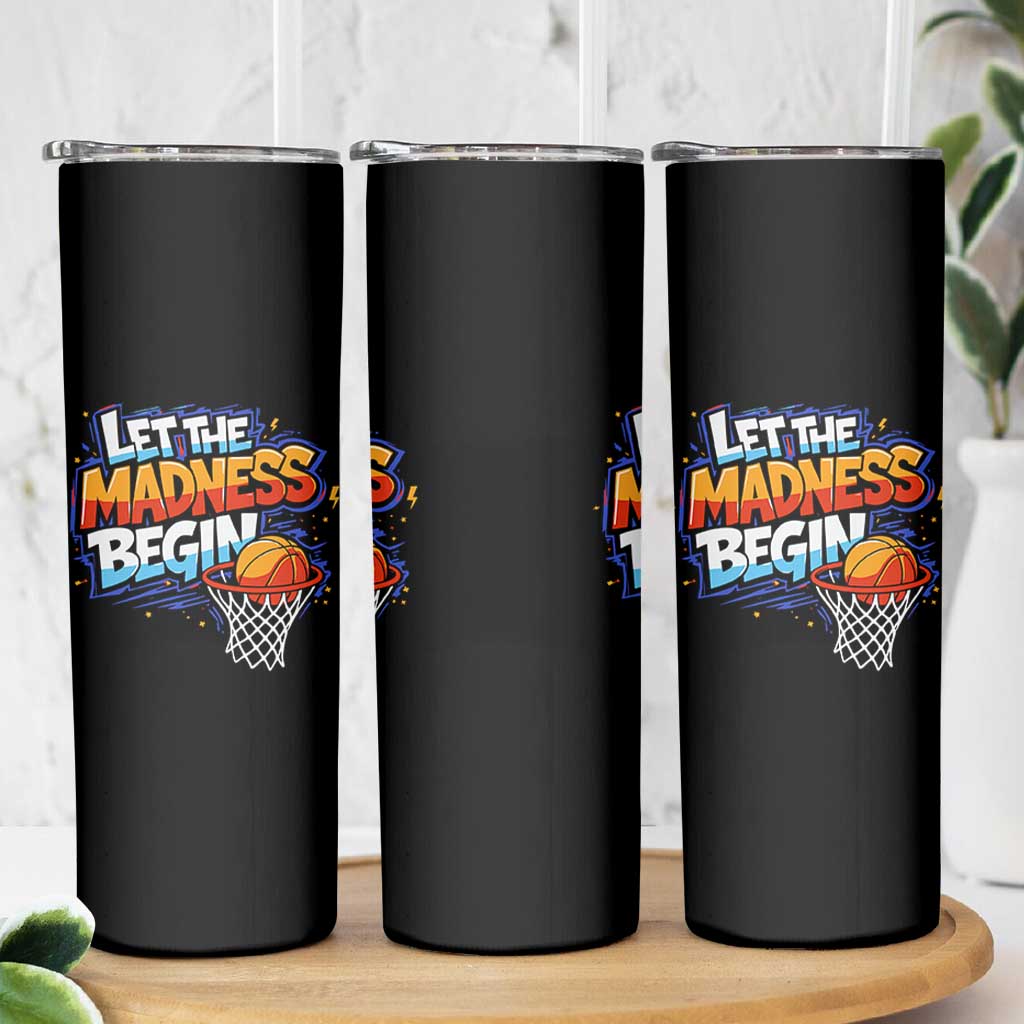 Basketball Bracket Skinny Tumbler Funny Let the Madness Begin Sporty Basketball Players Lovers