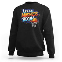 Basketball Bracket Sweatshirt Funny Let the Madness Begin Sporty Basketball Players Lovers