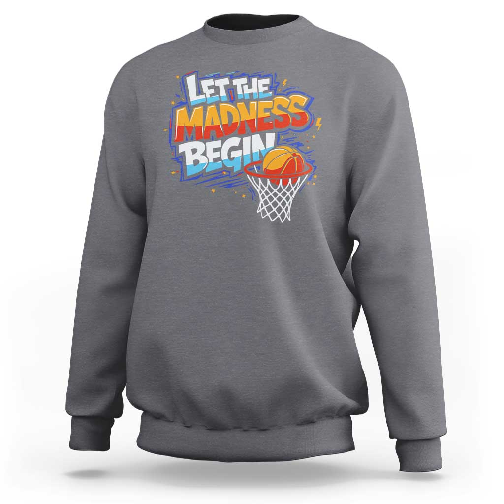 Basketball Bracket Sweatshirt Funny Let the Madness Begin Sporty Basketball Players Lovers