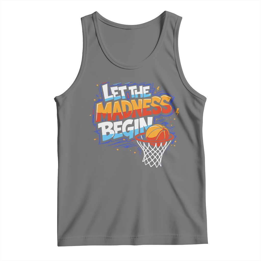 Basketball Bracket Tank Top Funny Let the Madness Begin Sporty Basketball Players Lovers