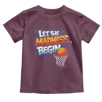 Basketball Bracket Toddler T Shirt Funny Let the Madness Begin Sporty Basketball Players Lovers