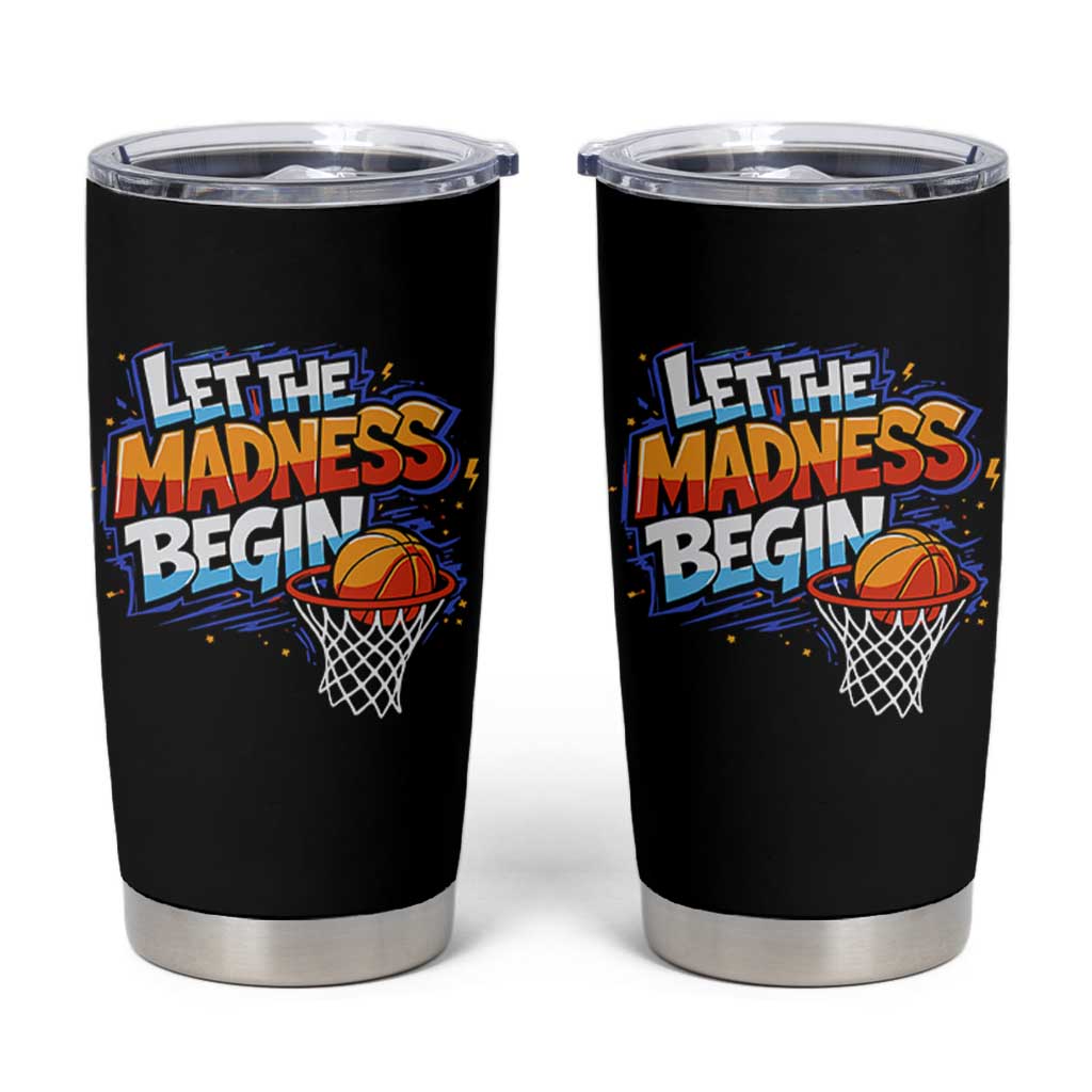 Basketball Bracket Tumbler Cup Funny Let the Madness Begin Sporty Basketball Players Lovers