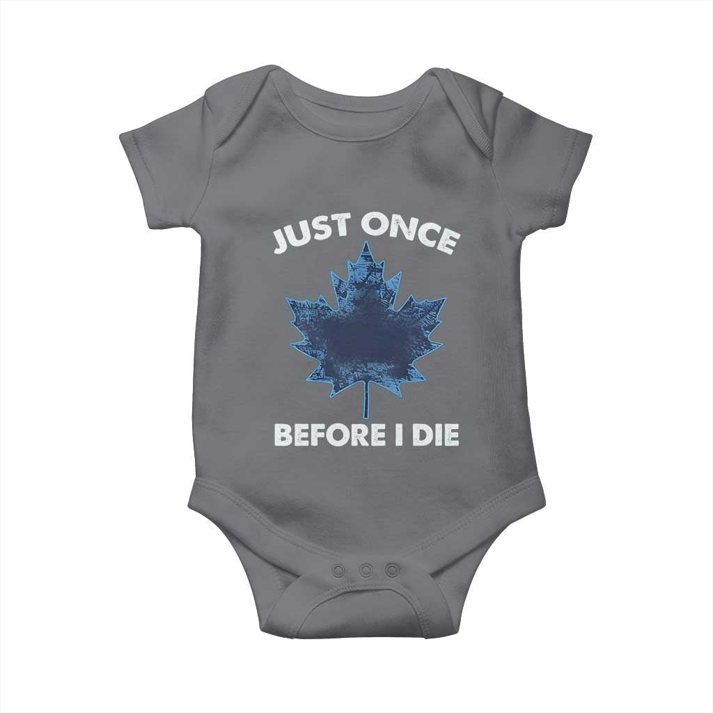 Canada Hockey Baby Onesie Toronto Just Once Before I Die Vintage Canadian Maple Leafs
