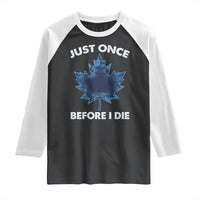 Canada Hockey Raglan Shirt Toronto Just Once Before I Die Vintage Canadian Maple Leafs