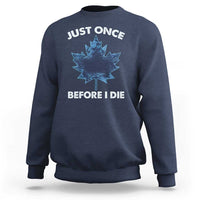 Canada Hockey Sweatshirt Toronto Just Once Before I Die Vintage Canadian Maple Leafs