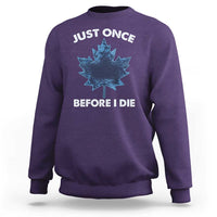 Canada Hockey Sweatshirt Toronto Just Once Before I Die Vintage Canadian Maple Leafs