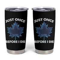Canada Hockey Tumbler Cup Toronto Just Once Before I Die Vintage Canadian Maple Leafs